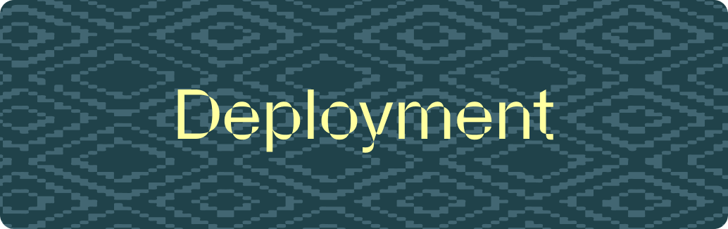 Deployment